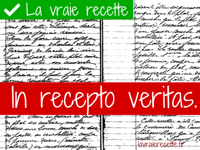 In Recepto Veritas - La vérité se trouve dans la recette -- 02/03/15