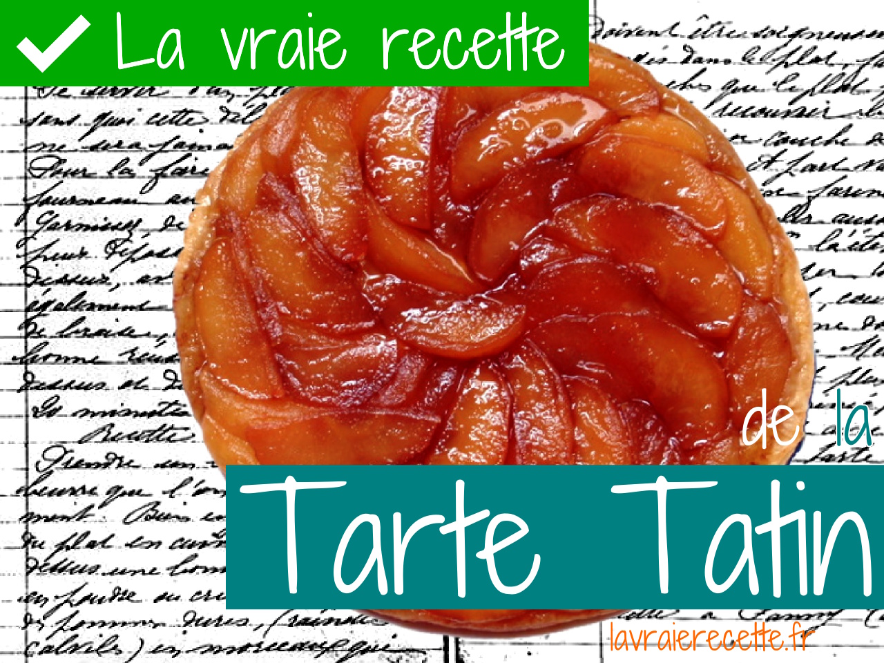 Tarte Tatin - Recette traditionnelle et son origine