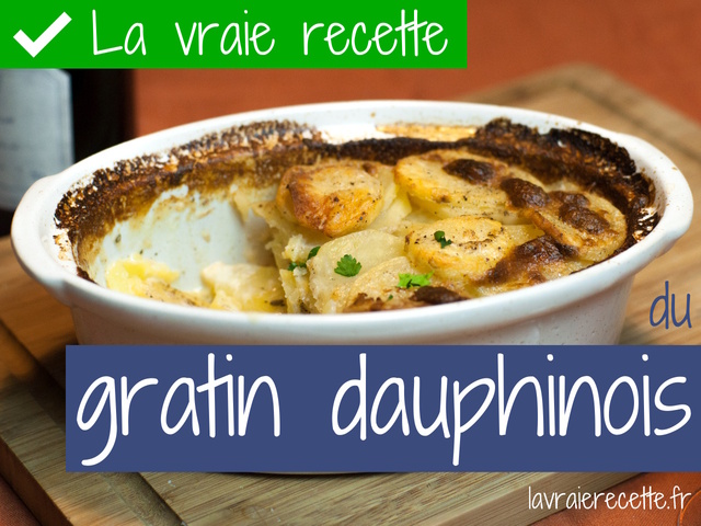 La vraie recette du gratin dauphinois, sans fromage, sans oeuf, sans lait et sans dauphin