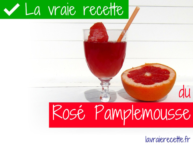La vraie recette du rosé pamplemousse, Drink Me I'm Famous!