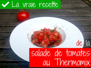 La vraie recette de la salade de tomates au Thermomix
